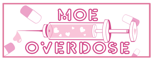 Moe Overdose